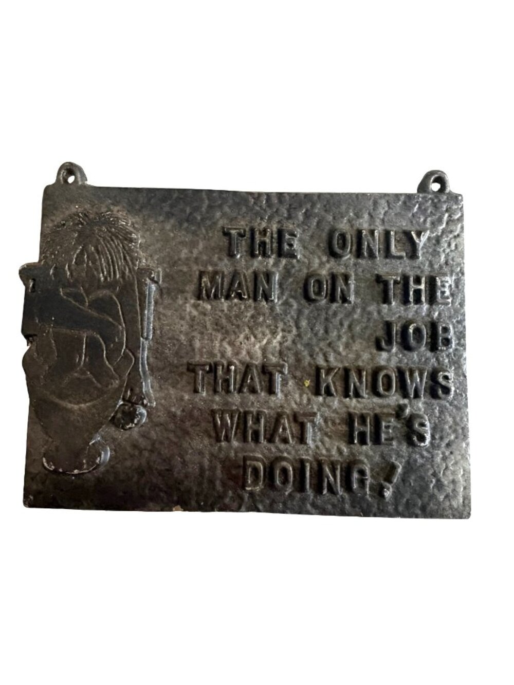 Vintage Cast Aluminum Handyman Wall Plaque Funny Workshop Sign The Only Man on t